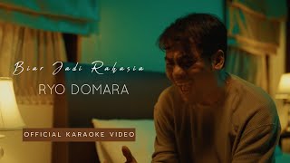 Download Lagu Ryo Domara - Biar Jadi Rahasia (Official Karaoke Video) MP3 Download Lagu Ryo Domara - Biar Jadi Rahasia (Official Karaoke Video) MP3