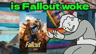 IS THE FALLOUT SHOW WOKE