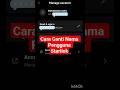 Ganti Nama Akun/Pengguna Starlink #starlink #starlinkindonesia