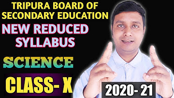 TBSE reduced syllabus class 10 SCIENCE -2020-21| Science reduced syllabus class10 Tripura Board