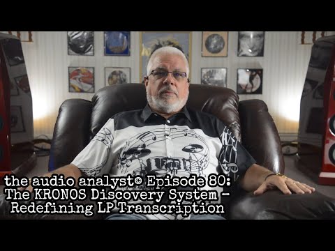 the audio analyst© Episode 80: The KRONOS Discovery System – Redefining LP Transcription