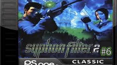 Old School Gaming - Syphon Filter 2 w/RustBucket Part 6 | It