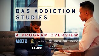 BAS Addiction Studies: A Program Overview