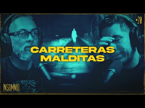 CARRETERAS MALDITAS - INSOMNIO #20  | Invitado: EFRAÍN