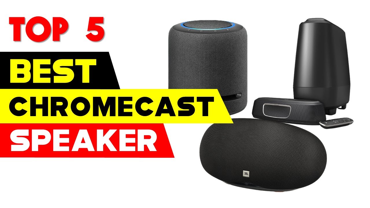 Top 5 Best Chromecast Speaker Reviews in on YouTube