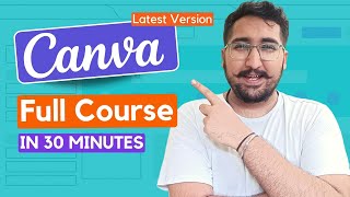 Canva Full Course In 30 Minutes - With Bonus Thumbnail Tutorial (Hindi)