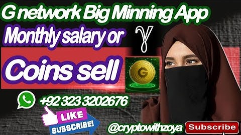 G network big minnning app monthly salary daily minnning 