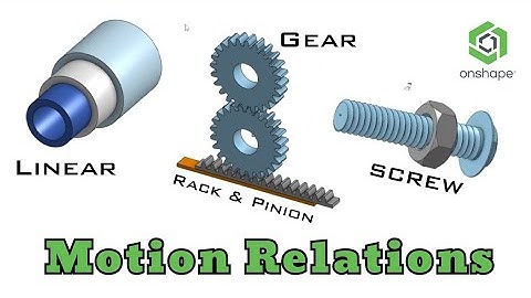 Motion Relations In Onshape CAD Software | Learn Gear, Rack & Pinion, Screw and Linear Relations