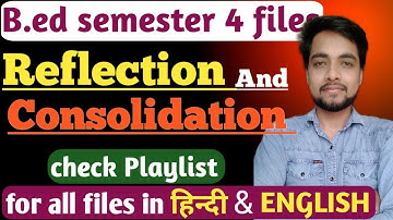 🎯b.ed semester 4 internship file| REFLECTION AND CONSOLIDATION FILE| b.ed 4th semester file|