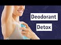The deodorant detox