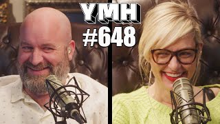 Your Mom's House Podcast - Ep.648