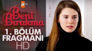 Beni Bırakma - 1.  Fragmanı Resimi