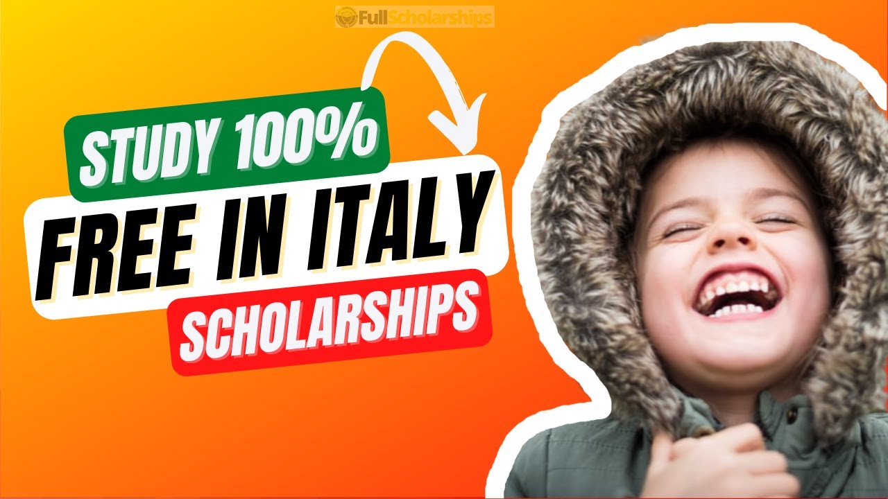 How to Study in Italy Free on Fully Funded Scholarships Italy