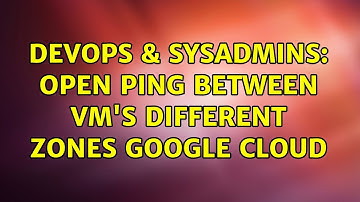 DevOps & SysAdmins: Open Ping between vm