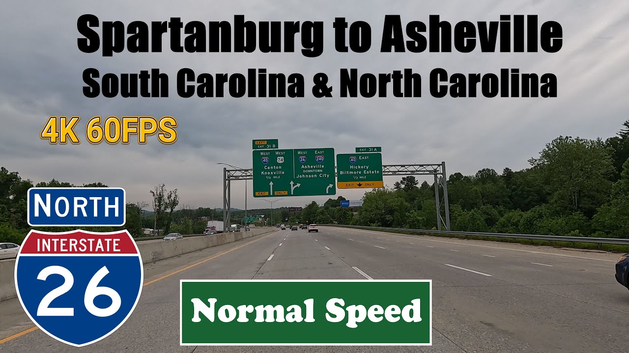 4K Spartanburg to Asheville. South Carolina & North Carolina. I 26 West. Interstate 26 West