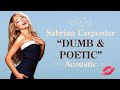 Sabrina Carpenter Dumb Poetic Acoustic Version