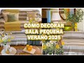 CÓMO DECORAR SALA PEQUEÑA PARA VERANO 2025 ESTILO NATURAL