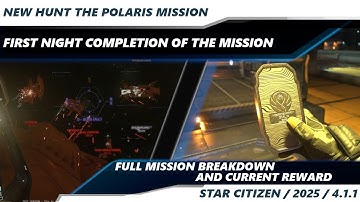 Star Citizen 4.1.1 | One Of The First Completions Of The Hunt the Polaris Mission! | 4K