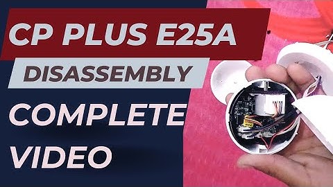 cp plus e25a disassembly full video, #cpplus e25A  #disassembly  full #video  in #discription