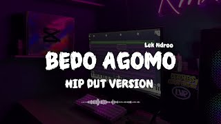 NGERTI DEWE MAS AWAK DEWE UWES KANDAS || BEDO AGOMO || HIP DUT VERSION 
