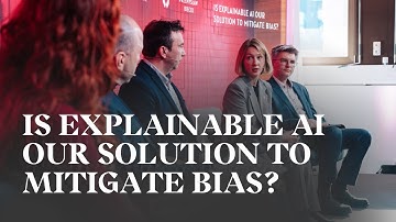 Is Explainable AI our Solution to Mitigate Bias? | AI House Davos 2025