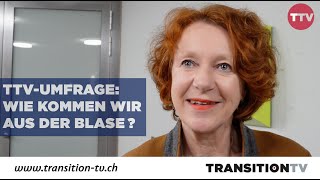 TTVUmfrage | Wie tritt man aus der Blase heraus?