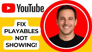 Fix Playables Not Showing on YouTube ✅ Full Tutorial