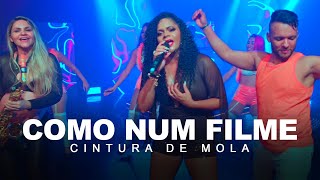CINTURA DE MOLA - Como Num Filme - DVD 2022