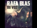 Rafa Blas Sin Pedir Nada A Cambio