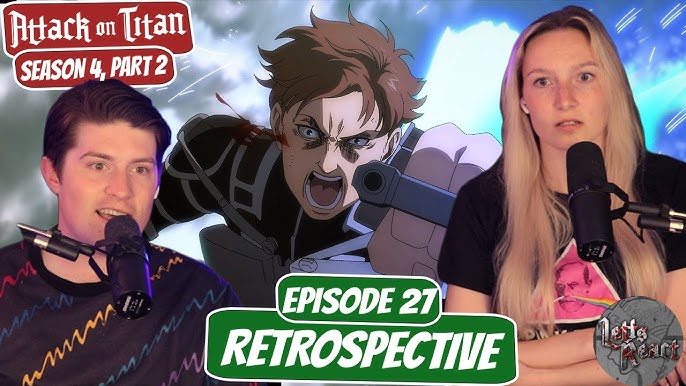 Attack on Titan Season 4 Episode 27 Review: Retrospective