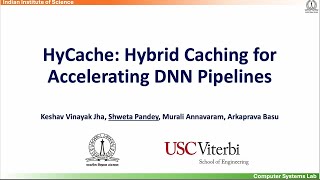 USENIX ATC '25 - HyCache: Hybrid Caching for Accelerating DNN Input Preprocessing Pipelines