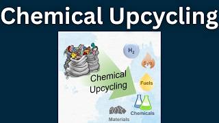 Chemical Upcycling | Recycling versus Upcycling | Catalytic Upcycling Strategies for Polyolefins