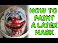 How To: Painting a Latex Mask