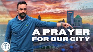 A Prayer for Our City | Pastor Doc Hanberry