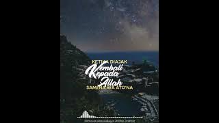 Ketika Diajak Kembali Kepada Allah Sami'Na Wa Atho'Na - Ustadz Muhammad Nuzul Dzikri حفظه الله تعالى