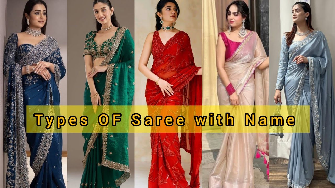 Types of saree 's with name for girls/name/saree for girls/types of saree name/new saree design/