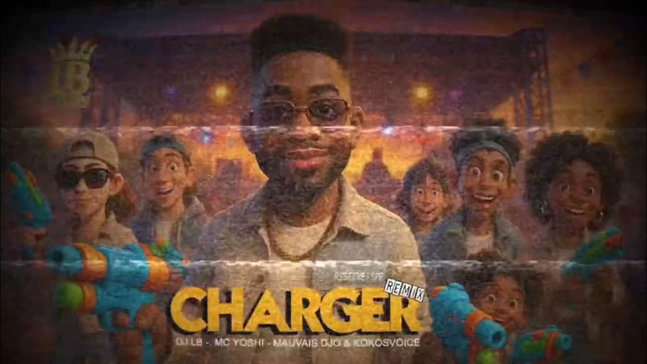 DJ LB - CHARGER REMIX - feat. MC YOSHI, Mauvais djo & Kokosvoice DJ LB - CHARGER REMIX - feat. MC YOSHI, Mauvais djo & Kokosvoice