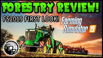 First Look! | Farming Simulator 2019 | Forestry & Logging Review