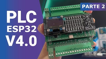 PLC con ESP32 (Versión 4) - ¡Pruebas de Software y Hardware! - Parte 2