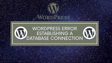 how to fix WordPress Error establishing  database connection