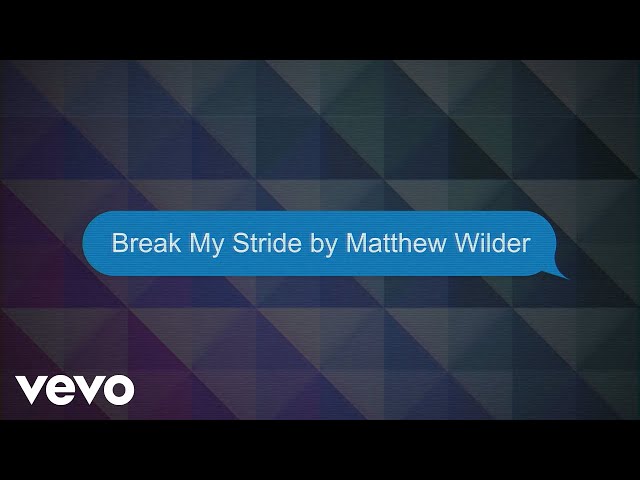 Matthew Wilder - Break My Stride (Lyric Video) class=