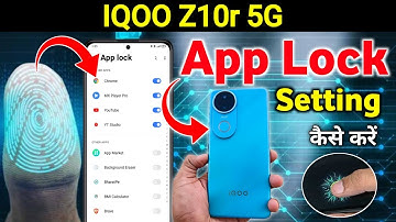 Iqoo z10r 5g app lock settings , Iqoo z10r set up app lock / Iqoo app lock setting