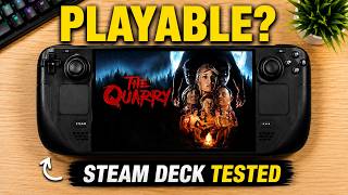 Can the Steam Deck Handle The Quarry | Performance Review + Best Settings