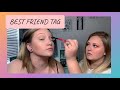 BEST FRIEND TAG / MY BFF DOES MY MAKEUP