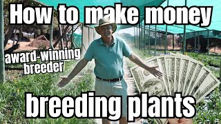 Make Money from Growing Plants || Profit with Plant Breeding