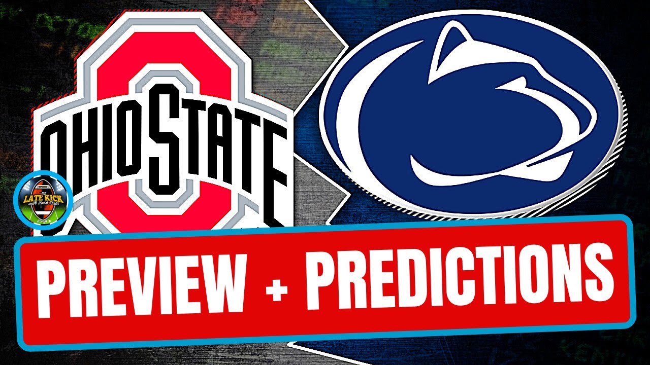 Ohio State vs Penn State Preview + Predictions (Late Kick Cut) YouTube