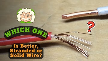 Which One Is Better, Stranded or Solid Wire? Flexibility vs Toughness