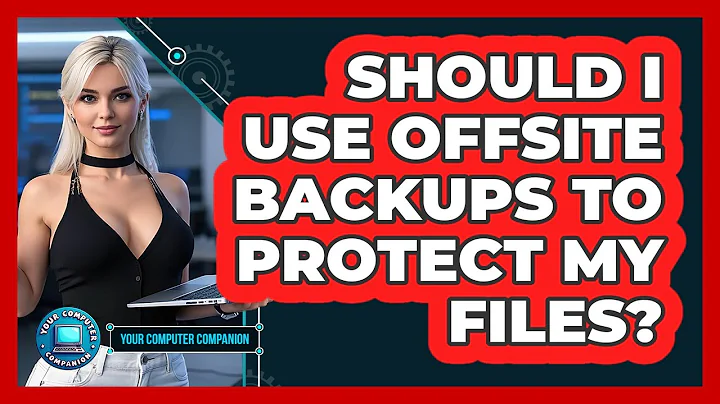 Should I Use Offsite Backups To Protect My Files? - Your Computer Companion