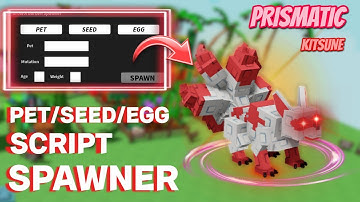 [CORRUPTED ZEN UPDATE] Pet Script Spawner | GROW A GARDEN | Kitsune spawner |  PLACEABLE & GIFTABLE 