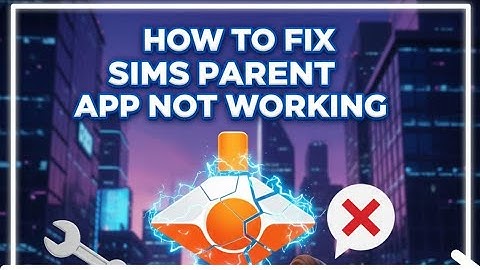 How to Fix Sims Parent App Not Working, Keeps Crashing & Not Loading Issue